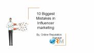 10 Biggest Mistakes in Influencer Marketing