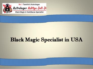 Black Magic Specialist in USA