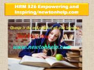 HRM 326 Empowering and Inspiring/newtonhelp.com