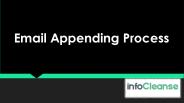 InfoCleanse - Email Appending Process