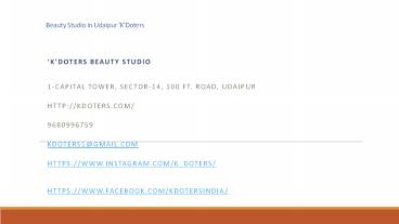 Beauty Studio in Udaipur ‘K’Doters