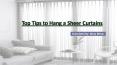 Top tips to hang a sheer curtains PowerPoint PPT Presentation