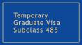 Subclass 485 | Temporary Graduate Visa Subclass 485 PowerPoint PPT Presentation