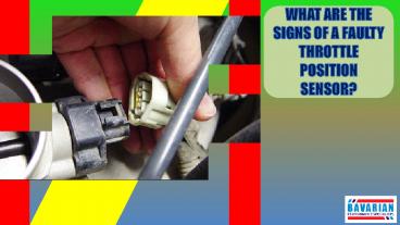 What are the Signs of a Faulty Throttle Position Sensor