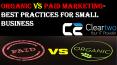 Organic Vs Paid Marketing- Best Practices For Small Business PowerPoint PPT Presentation