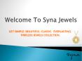 Syna Jewels | Syna jewelry | Synajewels |  Syna PowerPoint PPT Presentation
