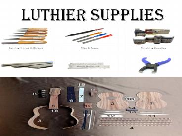 Luthier Supplies