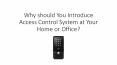 Why should You Introduce Access Control System at Your Home or Office? PowerPoint PPT Presentation