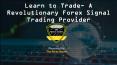 Learn to Trade- A Revolutionary Forex Signal Trading PowerPoint PPT Presentation