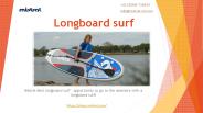 Looking Best Longboard surf