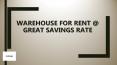 Warehouse for Rent @ Great Savings Rate PowerPoint PPT Presentation