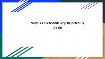 Reasons Why is Your Apps Get Rejected By Apple
