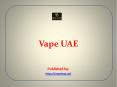 Vape UAE PowerPoint PPT Presentation
