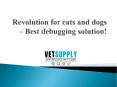 Revolution for cats and dogs – Best debugging solution! PowerPoint PPT Presentation