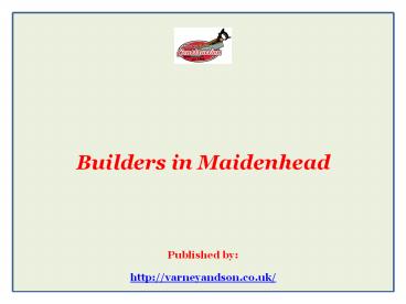 Builders in Maidenhead