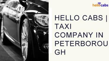 Hello Cabs Taxi Company In Peterborough