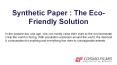 Synthetic Paper : The Eco-Friendly Solution PowerPoint PPT Presentation