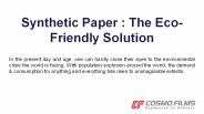 Synthetic Paper : The Eco-Friendly Solution