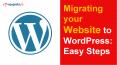 Migrating your Website to WordPress: Easy Steps PowerPoint PPT Presentation