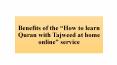 Benefits of the “How to learn Quran with Tajweed at home online” service PowerPoint PPT Presentation