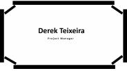 Derek Teixeira - Astonishingly Capable Tech Personality