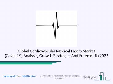 Cardiovascular Medical Lasers Market Report And 2020 Outlook