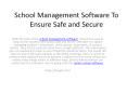 best online School Management Software To Ensure Safe and Secure PowerPoint PPT Presentation