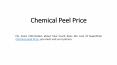 Chemical Peel Price PowerPoint PPT Presentation
