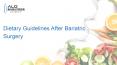 Dietary Guidelines After Bariatric Surgery PowerPoint PPT Presentation