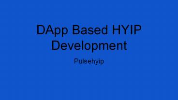 Dapp based HYIP like EtherChain