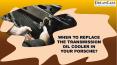 When to Replace the Transmission Oil Cooler in your Porsche PowerPoint PPT Presentation