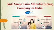 Anti Smog Gun Manufacturing Company in India