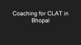 Coaching for CLAT in Bhopal PowerPoint PPT Presentation