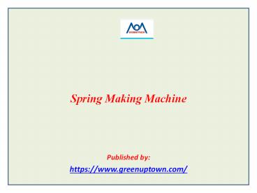 Spring Making Machine