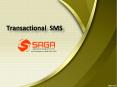 Transactional  SMS in Hyderabad, Transactional Bulk SMS in Hyderabad – Saga Biz Solutions PowerPoint PPT Presentation