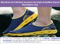 Why Shoes As A Workout Accessory Suit Styles & Abilities (Casual Wear/Sports Use) PowerPoint PPT Presentation