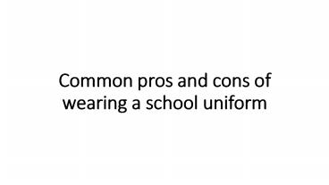 Common pros and cons of wearing a school uniform