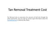 Tan Removal Treatment Cost