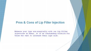 Pros & Cons of Lip Filler Injection