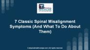 7 Classical Spinal Misalignment Symptoms