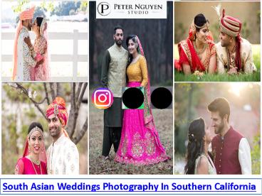 South Asian Weddings Photography In Southern California
