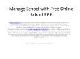 Manage School with Free Online School ERP PowerPoint PPT Presentation