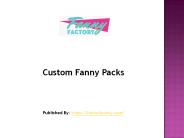 Custom Fanny Packs