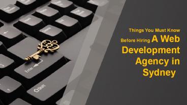 Things You Must Know Before Hiring A Web Development Agency in Sydney
