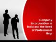 Company Incorporation In India and the Need of Professional Help PowerPoint PPT Presentation