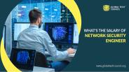 What's The Salary Of A Network Security Engineer?