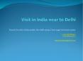 Visit in India near to Delhi PowerPoint PPT Presentation