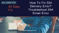 How To Fix 554 Delivery Error? Troubleshoot 554 Email Error PowerPoint PPT Presentation