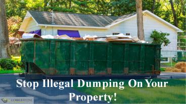 Stop Illegal Dumping On Your Property!