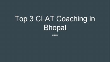 Top 3 CLAT Coaching in Bhopal